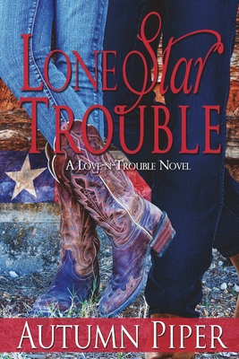 Lone Star Trouble: A Rocky Peak story - Murray, Mary (Editor), and Piper, Autumn