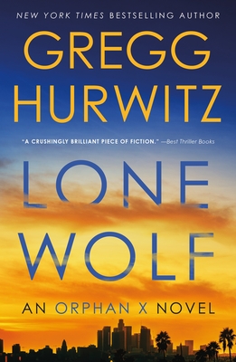 Lone Wolf: An Orphan X Novel - Hurwitz, Gregg