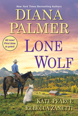 Lone Wolf - Palmer, Diana, and Zanetti, Rebecca, and Pearce, Kate