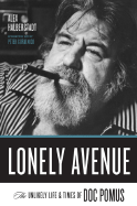 Lonely Avenue: The Unlikely Life and Times of Doc Pomus