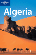 Lonely Planet Algeria - Ham, Anthony, and Luckham, Nana, and Sattin, Anthony