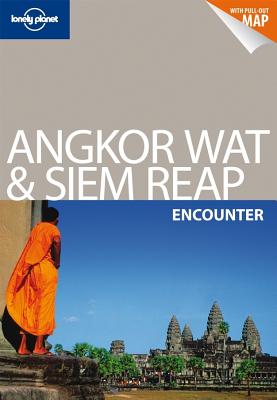 Lonely Planet Angkor Wat & Siem Reap Encounter - Ray, Nick