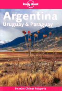 Lonely Planet Argentina, Uruguay & Paraguay