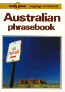 Lonely Planet Australia Phrasebook: Language Survival Kit