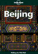 Lonely Planet Beijing - Storey, Robert