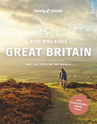 Lonely Planet Best Bike Rides Great Britain - Lonely Planet, and Moore, Katherine, and Glass, Aoife
