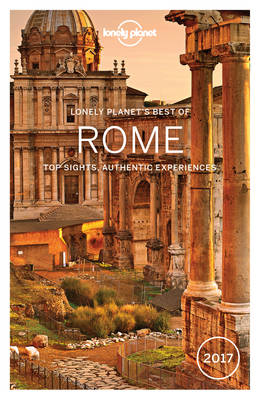 Lonely Planet Best of Rome 2017 - Lonely Planet, and Garwood, Duncan, and Blasi, Abigail