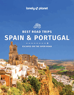 Lonely Planet Best Road Trips Spain & Portugal 2 2