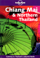 Lonely Planet Chiang Mai & Nrtn Thail