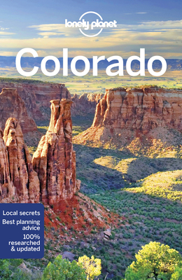 Lonely Planet Colorado 3 - Walker, Benedict, and Benchwick, Greg, and McCarthy, Carolyn
