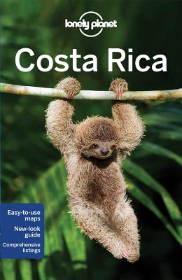Lonely Planet Costa Rica - Lonely Planet, and Yanagihara, Wendy, and Clark, Gregor