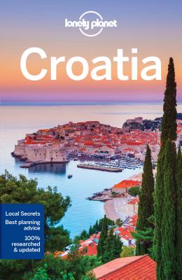 Lonely Planet Croatia - Lonely Planet, and Dragicevich, Peter, and Di Duca, Marc