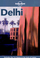 Lonely Planet Delhi - Plunkett, Richard, and Finlay, Hugh