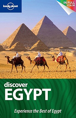 Lonely Planet Discover Egypt - Sattin, Anthony, and Benanav, Michael, and Firestone, Matthew D