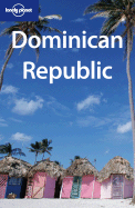 Lonely Planet Dominican Republic - Chandler, Gary Prado, and Chandler, Liza Prado