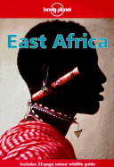 Lonely Planet East Africa: Travel Survival Kit