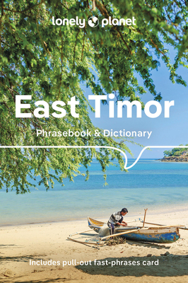 Lonely Planet East Timor Phrasebook & Dictionary - Lonely Planet, and Hajek, John, and Vital Tilman, Alexandre