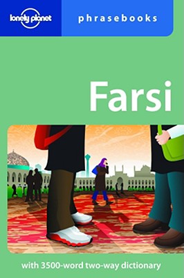 Lonely Planet Farsi (Persian) Phrasebook - Lonely Planet, and Dehghani, Yavar