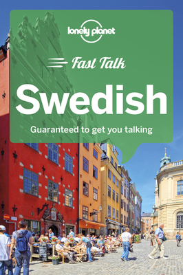 Lonely Planet Fast Talk Swedish 1 - Srme, Pr, and Herbst, Anna, and Holmgren, Ida Burguete