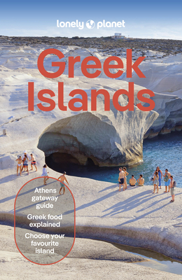 Lonely Planet Greek Islands - Lonely Planet, and Berkmoes Ver, Ryan, and Averbuck, Alexis