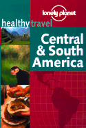 Lonely Planet Healthy Travel - Central & South America - Young, Isabelle