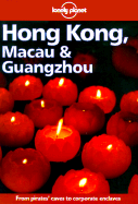 Lonely Planet Hong Kong, Macau & Guangzhou: Travel Survival Kit - Harper, Damian, and Storey, Robert
