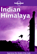 Lonely Planet Indian Himalaya: Travel Survival Kit