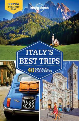 Lonely Planet Italy's Best Trips - Lonely Planet, and Garwood, Duncan, and Hardy, Paula