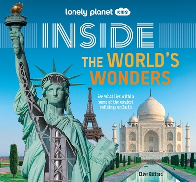 Lonely Planet Kids Inside - The World's Wonders - Gifford, Clive