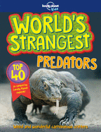Lonely Planet Kids World's Strangest Predators 1