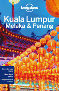 Lonely Planet Kuala Lumpur, Melaka & Penang