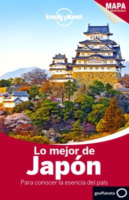 Lonely Planet Lo Mejor de Japon - Lonely Planet, and Rowthorn, Chris, and Bartlett, Ray