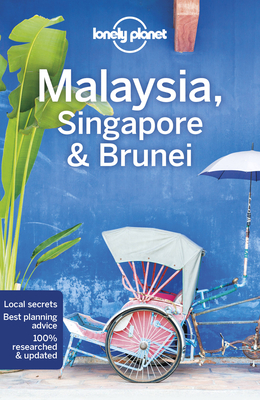 Lonely Planet Malaysia, Singapore & Brunei - Lonely Planet, and Richmond, Simon, and Atkinson, Brett