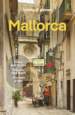 Lonely Planet Mallorca - Lonely Planet, and Averbuck, Alexis