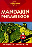 Lonely Planet Mandarin Phrasebook - Rudelson, Justin Ben-Adam, and Qin, Charles, and Ben-Adam, Justin