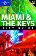 Lonely Planet Miami & the Keys City Guide