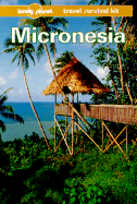 Lonely Planet Micronesia: Travel Survival Kit