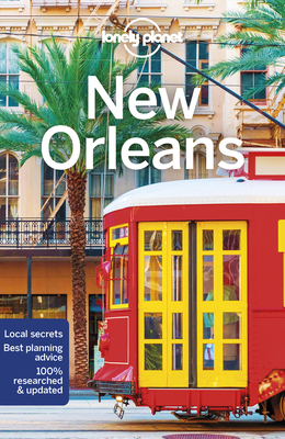 Lonely Planet New Orleans - Lonely Planet, and Karlin, Adam, and Bartlett, Ray