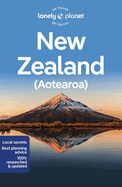 Lonely Planet New Zealand: Detailed Itineraries | Travel Like a Local | Insider Tips | Covers North Island & South Island, Auckland, Bay of Islands, Wellington, Queenstown, W?naka and more