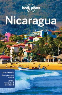 Lonely Planet Nicaragua - Lonely Planet, and Gleeson, Bridget, and Egerton, Alex