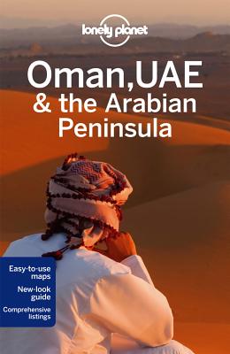 Lonely Planet Oman, UAE & Arabian Peninsula - Lonely Planet, and Walker, Jenny, and Butler, Stuart