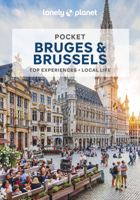 Lonely Planet Pocket Bruges & Brussels - Lonely Planet, and Monaco, Mlissa, and Smith, Helena