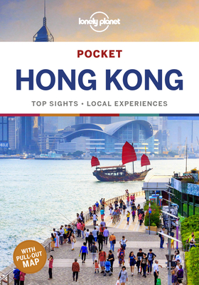 Lonely Planet Pocket Hong Kong - Lonely Planet, and Parkes, Lorna, and Chen, Piera