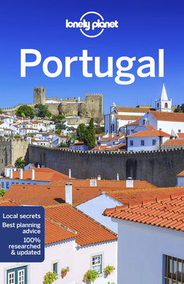 Lonely Planet Portugal - Lonely Planet, and Clark, Gregor, and Garwood, Duncan