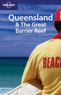 Lonely Planet Queensland & the Great Barrier Reef - Vaisutis, Justine, and Brown, Lindsay