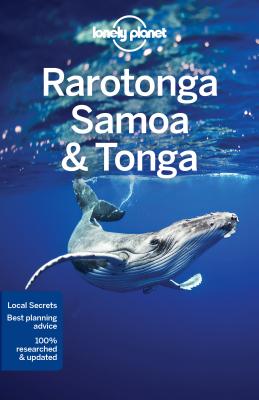 Lonely Planet Rarotonga, Samoa & Tonga - Lonely Planet, and Atkinson, Brett, and Rawlings-Way, Charles