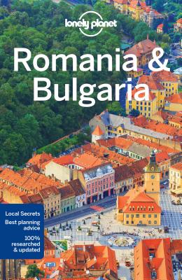Lonely Planet Romania & Bulgaria - Lonely Planet, and Baker, Mark, and Fallon, Steve