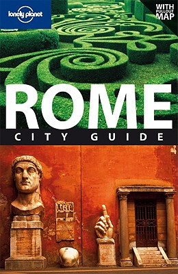 Lonely Planet Rome City Guide - Garwood, Duncan, and Hole, Abigail