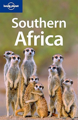 Lonely Planet Southern Africa - Murphy, Alan, and Armstrong, Kate, and Bainbridge, James