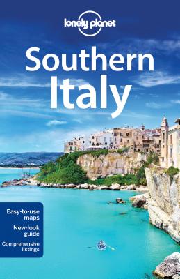 Lonely Planet Southern Italy - Lonely Planet, and Bonetto, Cristian, and Clark, Gregor